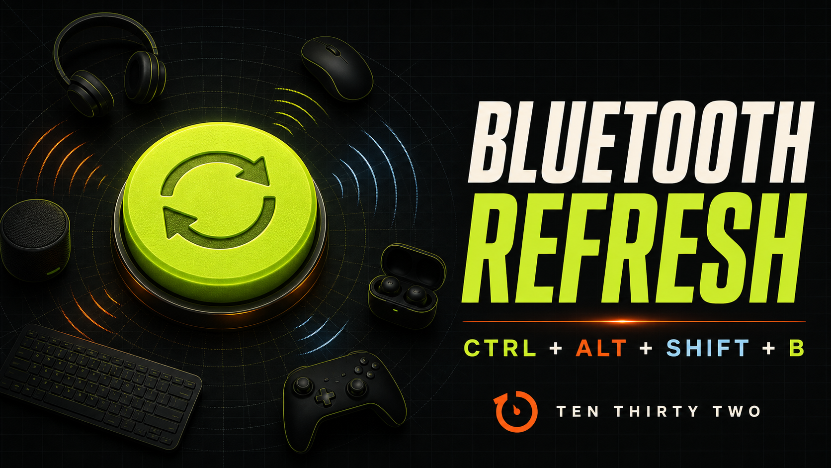 Bluetooth Refresh campaign artwork with a large green refresh control, nearby Bluetooth accessories, and the Ctrl plus Alt plus Shift plus B keyboard shortcut